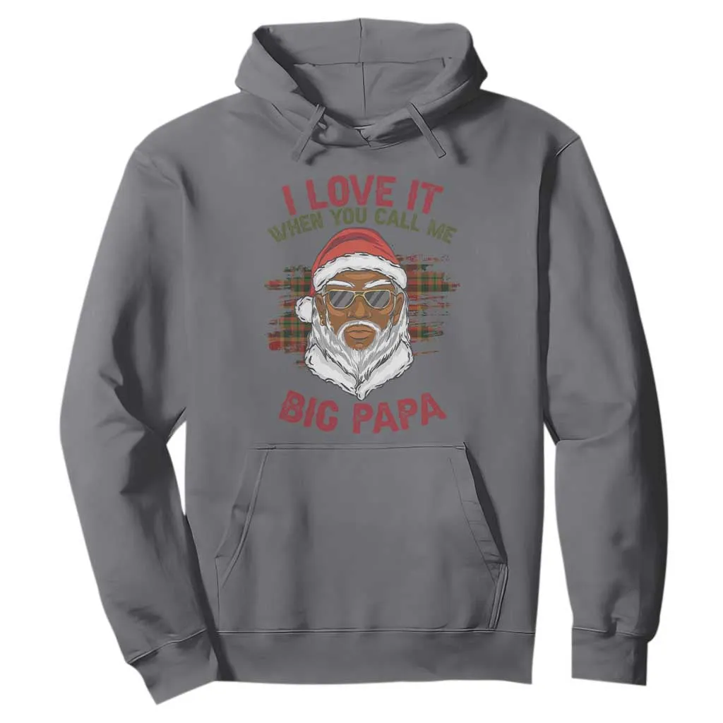 African American Christmas Santa Kwanzaa Hoodie I Love It When You Call Me Big Papa TS09