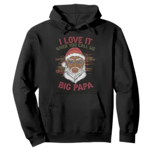 African American Christmas Santa Kwanzaa Hoodie I Love It When You Call Me Big Papa TS09