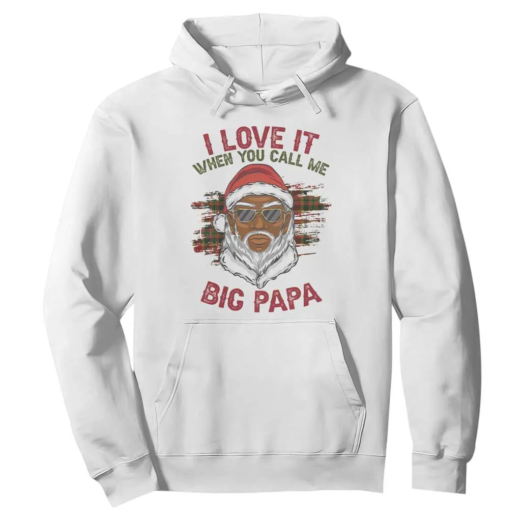 African American Christmas Santa Kwanzaa Hoodie I Love It When You Call Me Big Papa TS09