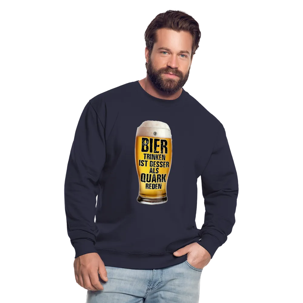 Bier trinken ist besser als Quark reden - Pullover