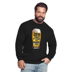 Bier trinken ist besser als Quark reden - Pullover