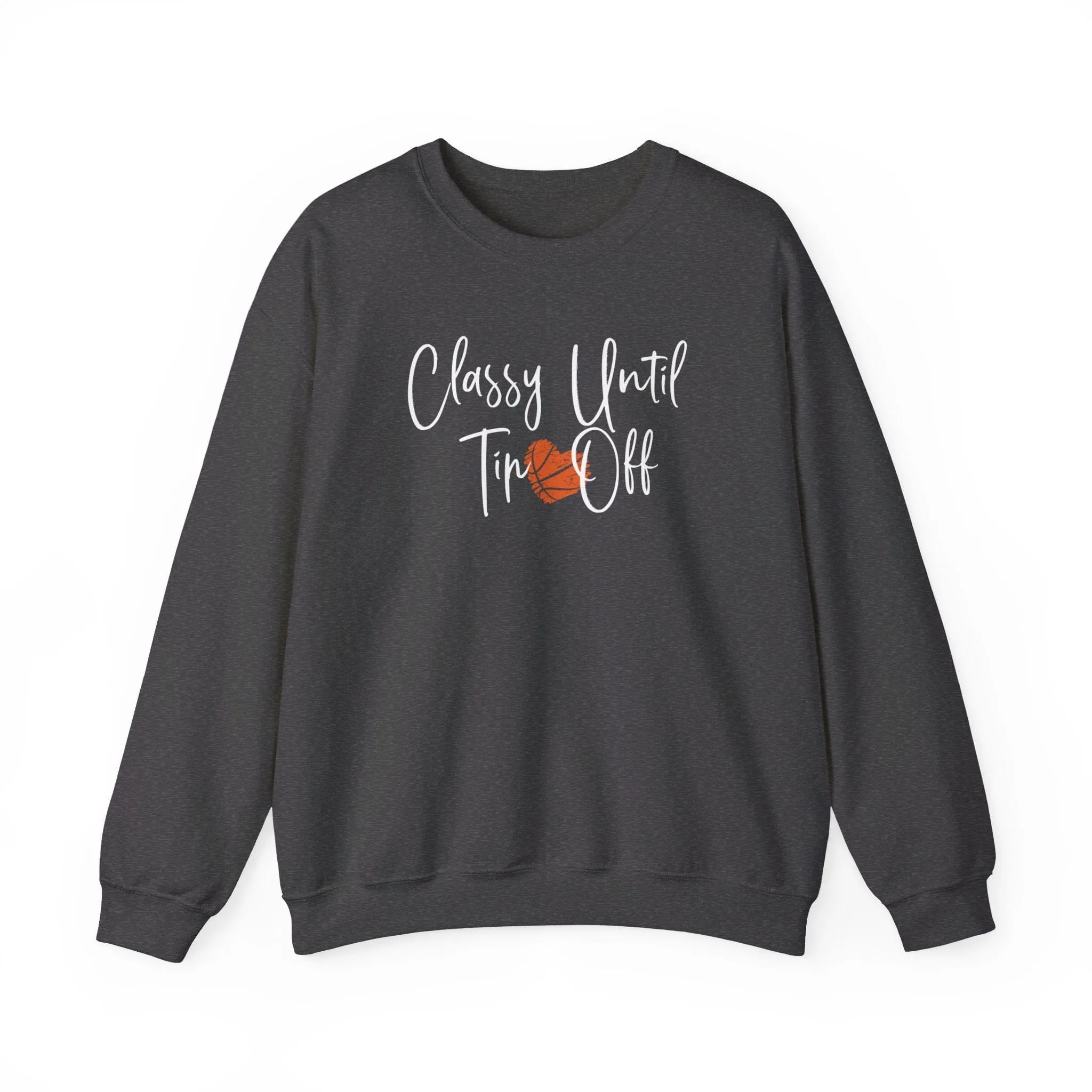 Classy Until Tip-Off - Girl Basketball Sweater