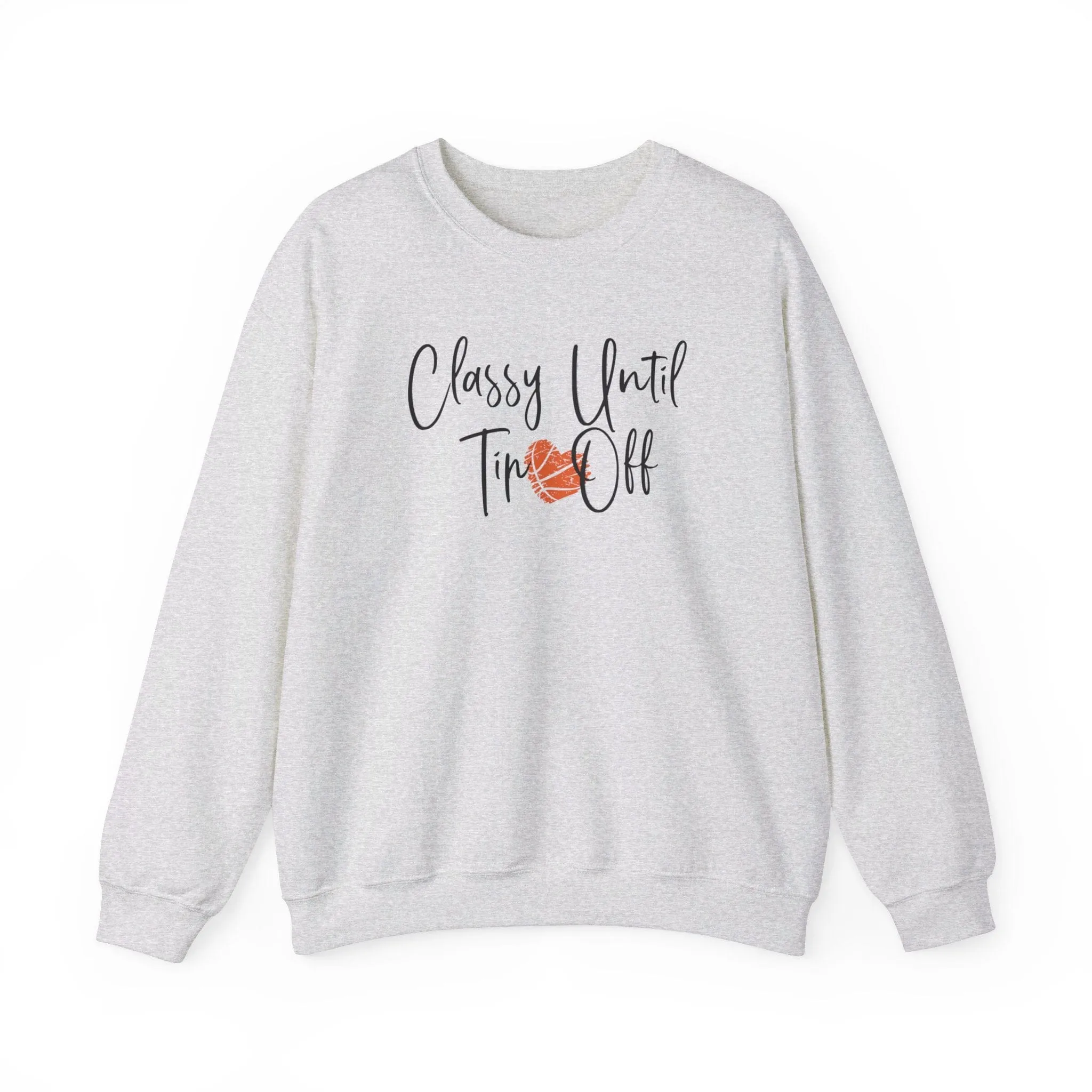 Classy Until Tip-Off - Girl Basketball Sweater