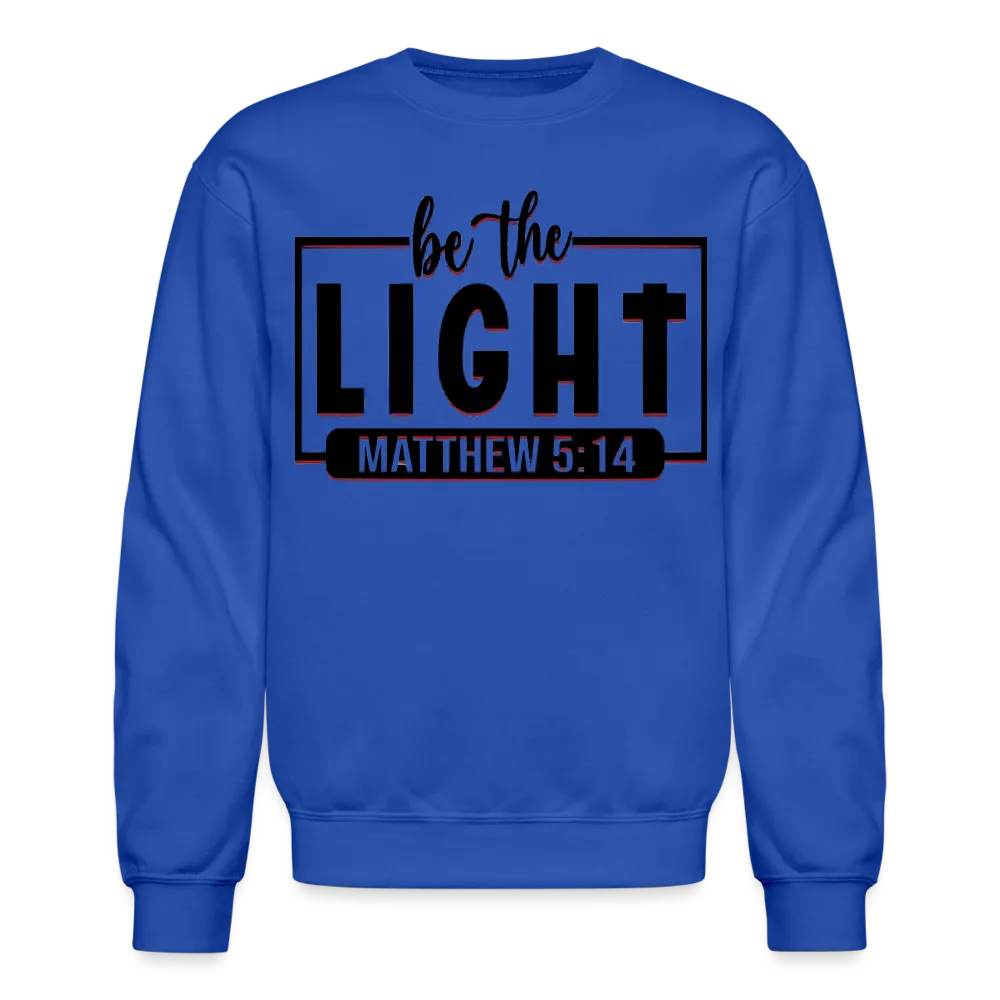 Crewneck "Be The Light" Sweatshirt