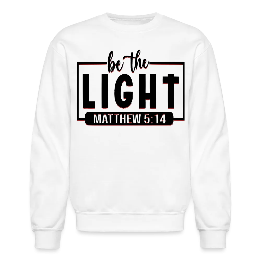 Crewneck "Be The Light" Sweatshirt