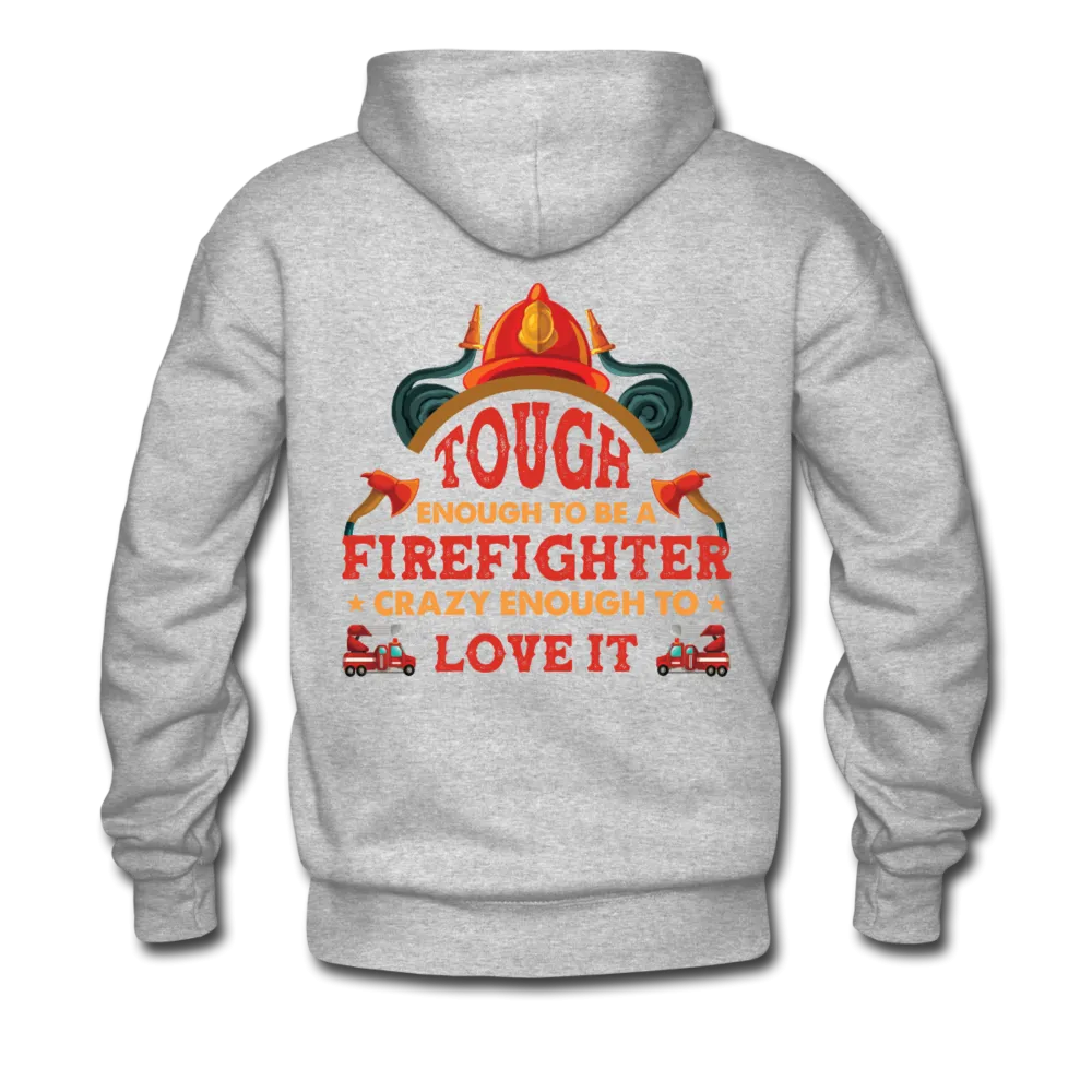 Firefighter Tough Enough Hoodie