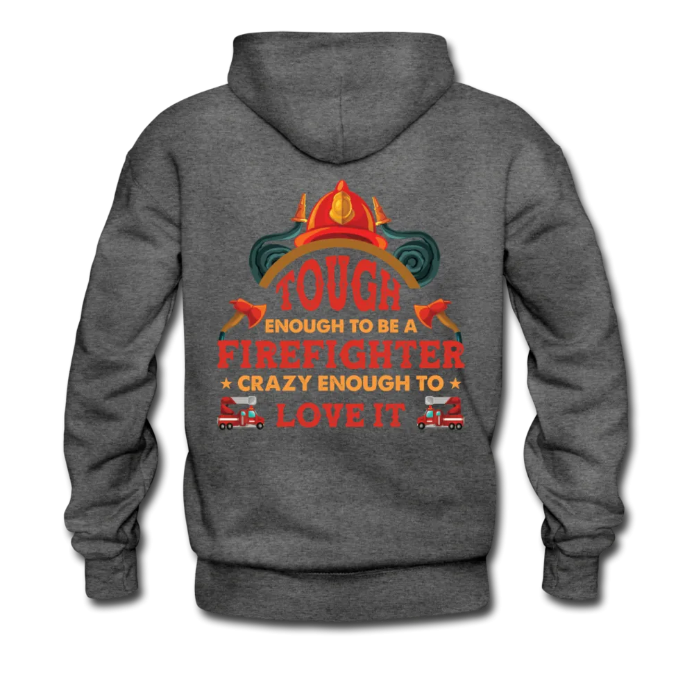 Firefighter Tough Enough Hoodie