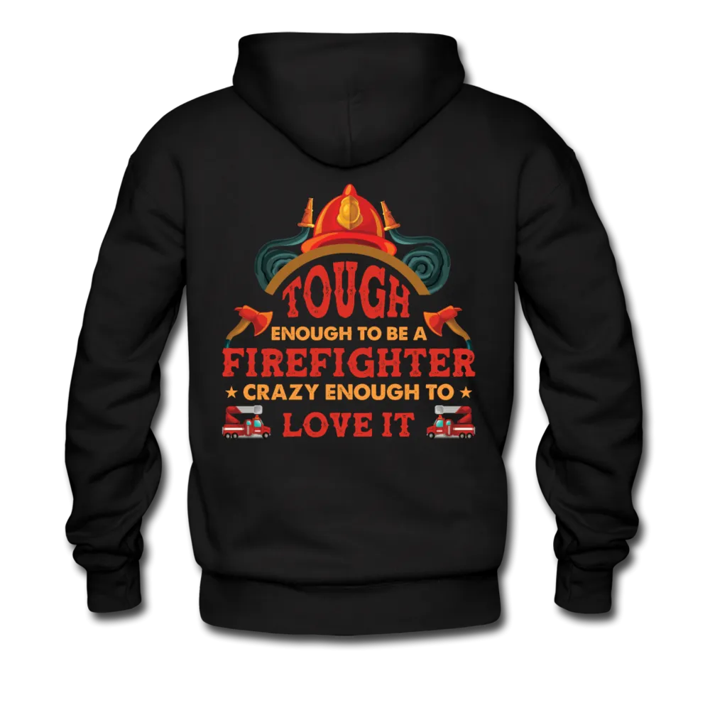 Firefighter Tough Enough Hoodie