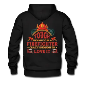Firefighter Tough Enough Hoodie