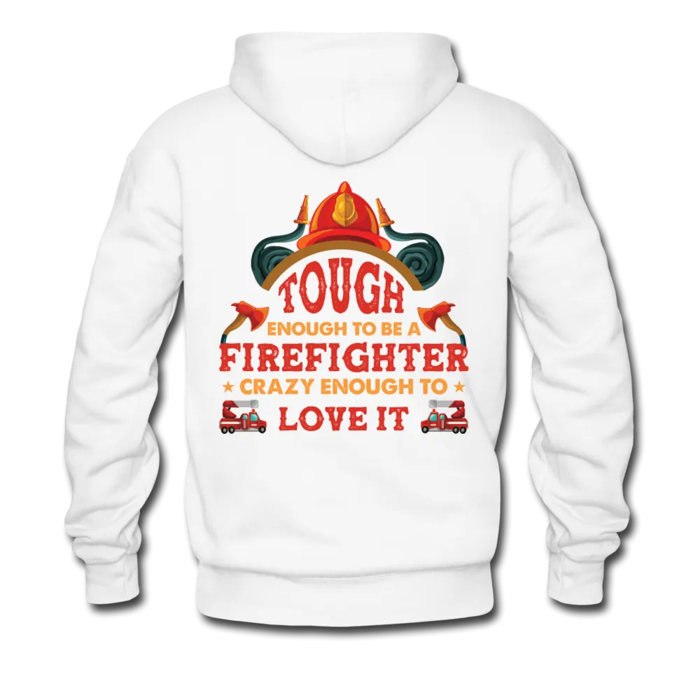 Firefighter Tough Enough Hoodie