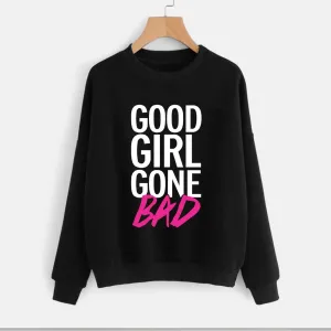 Good Girl Gone Bad Printed Fleece Full Sleeves Pull Over Sweatshirt For Women