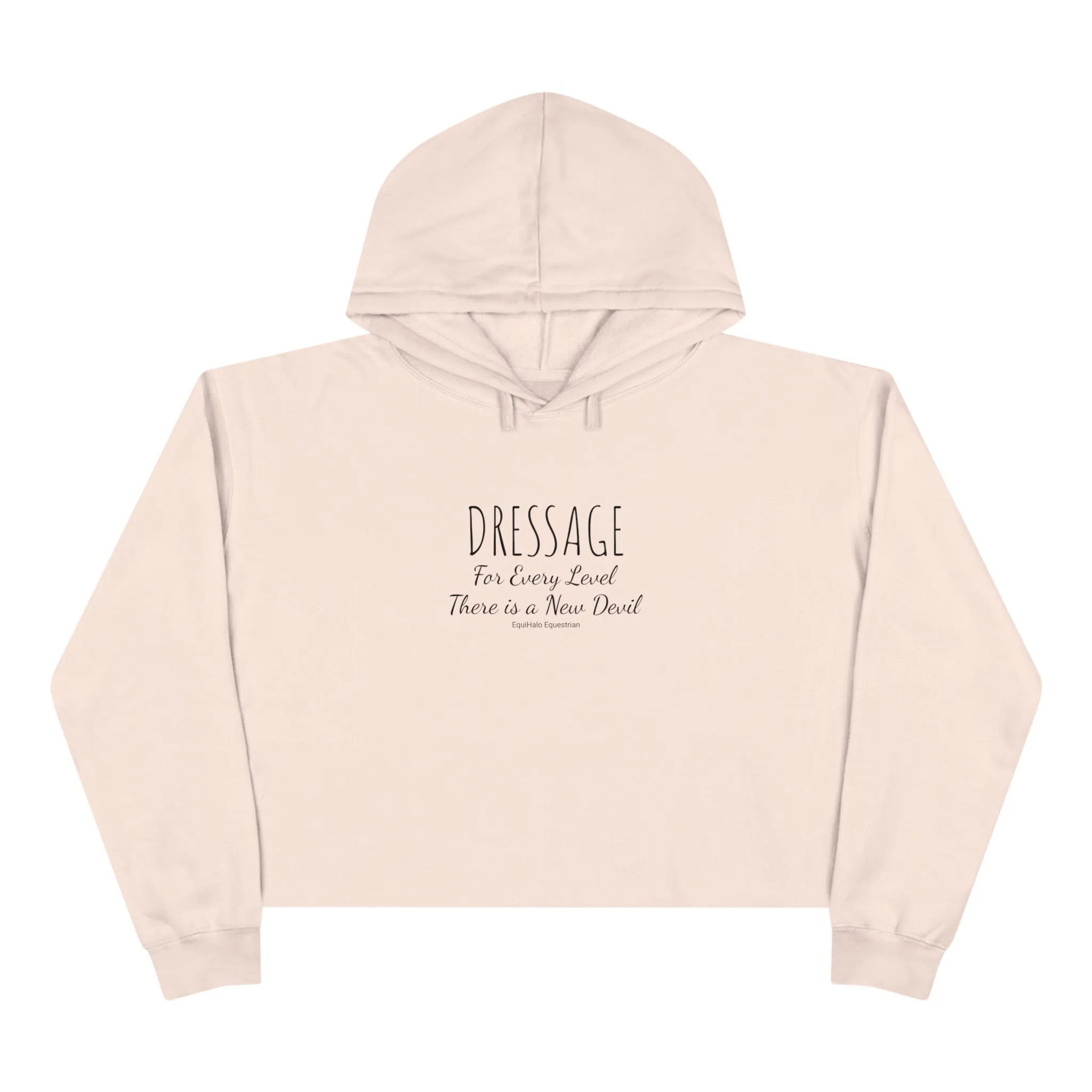 Hoodie - Dressage For Every Level, There is a New Devil - (Cropped)