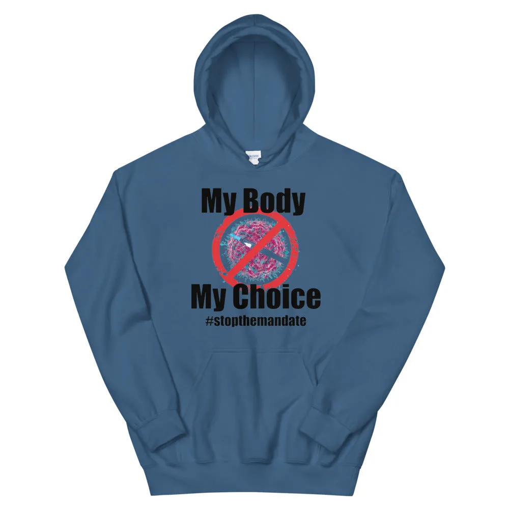 My Body My Choice ! Unisex Hoodie