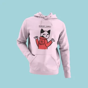 Nobody Cares Hoodie