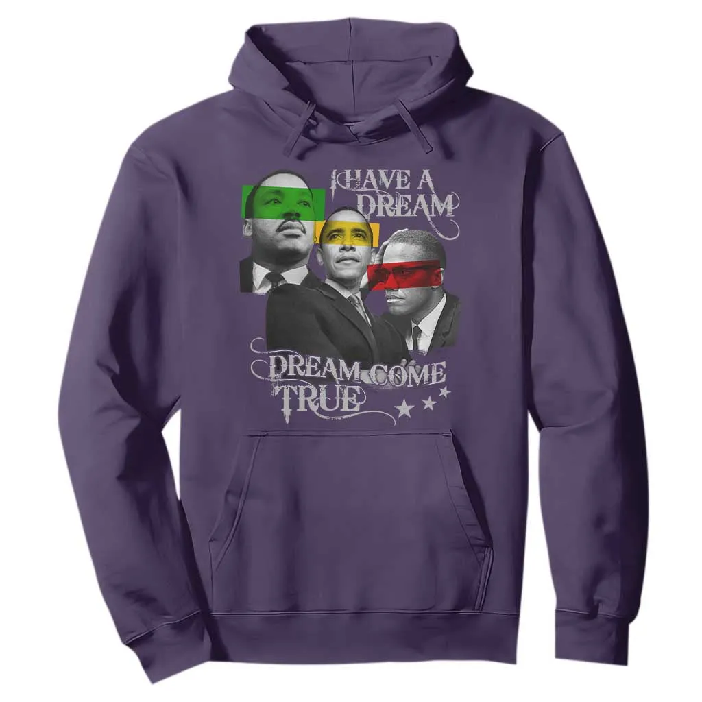 Obama MLK Malcolm X Hoodie Dreams Come True Black History Pride TS09