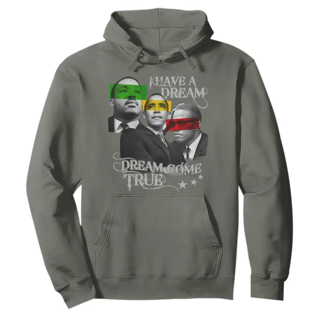 Obama MLK Malcolm X Hoodie Dreams Come True Black History Pride TS09