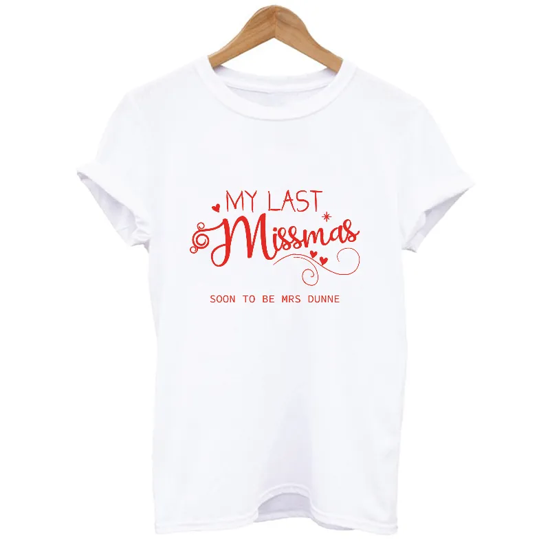 Personalised My Last Missmas T-shirt