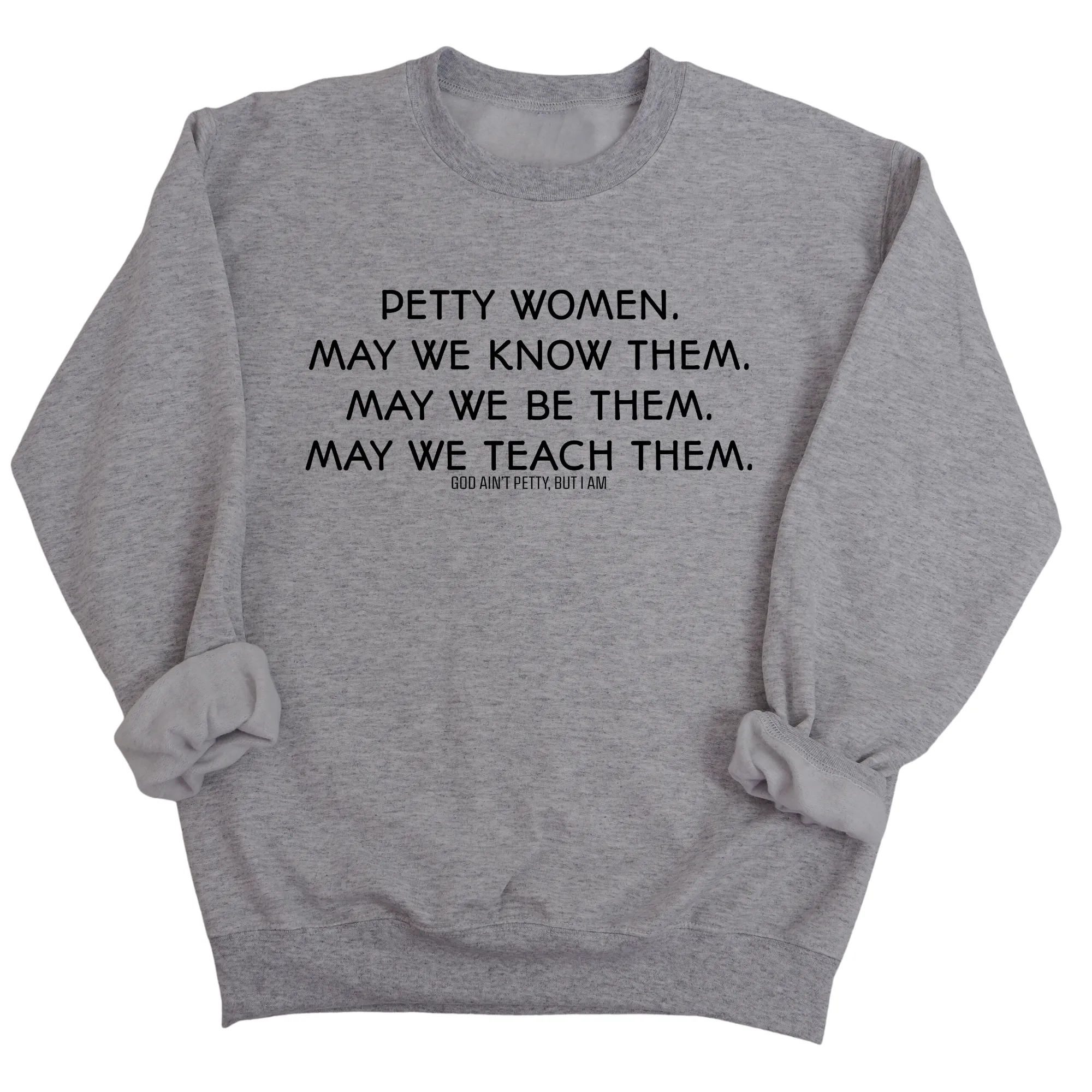 Petty Women May We Know Them Unisex Sweatshirt