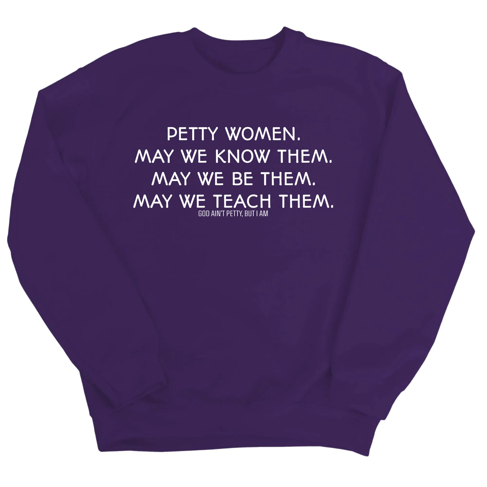 Petty Women May We Know Them Unisex Sweatshirt