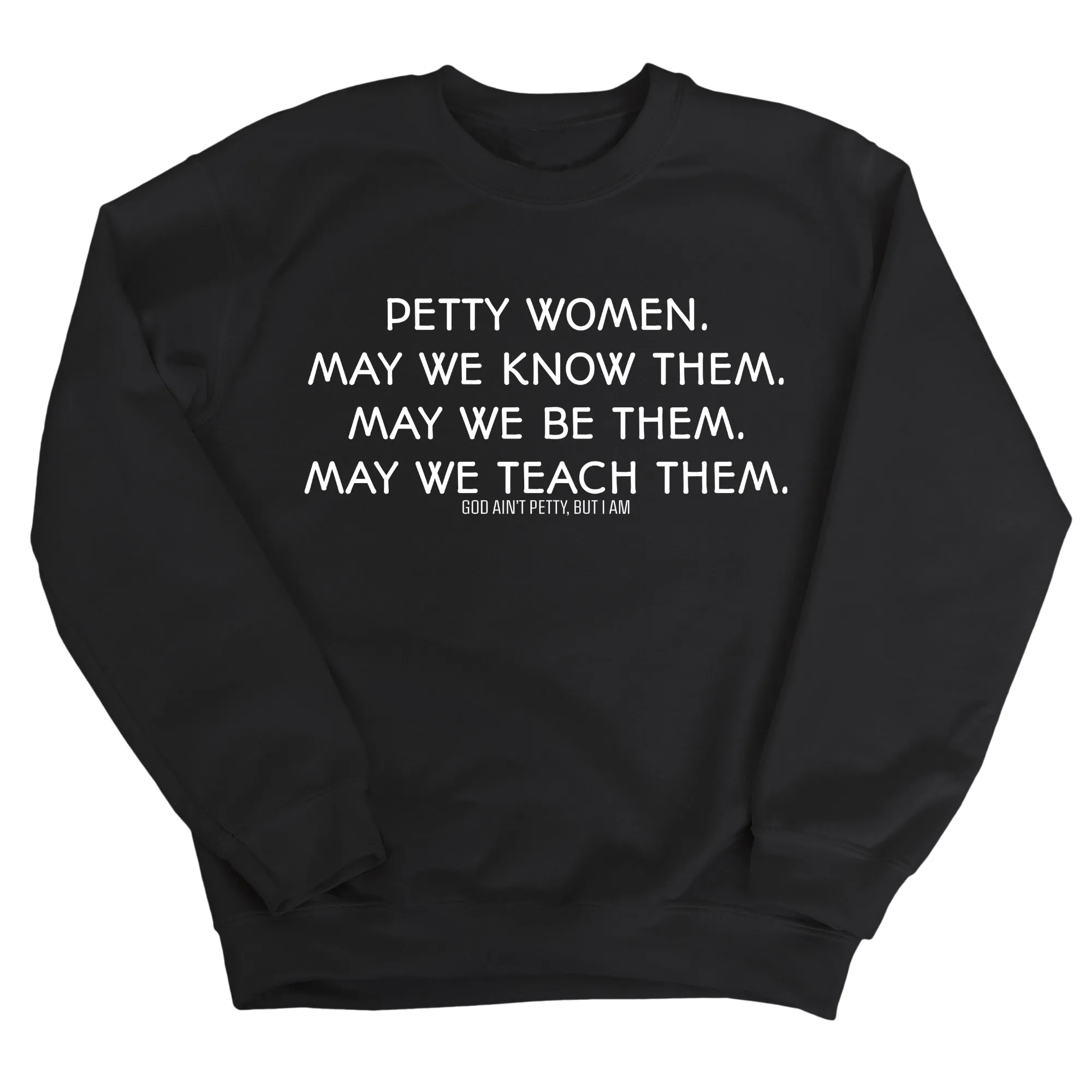 Petty Women May We Know Them Unisex Sweatshirt