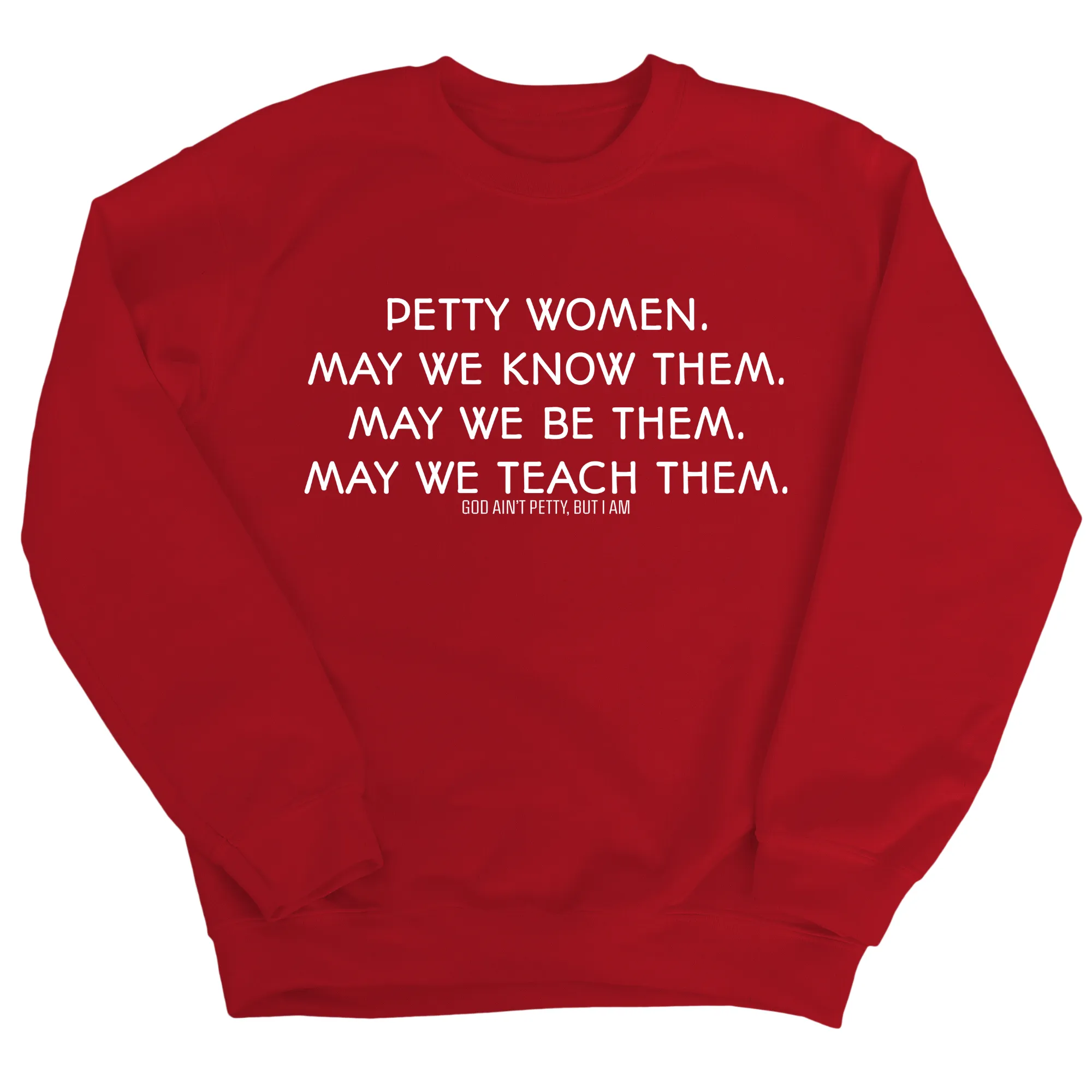 Petty Women May We Know Them Unisex Sweatshirt