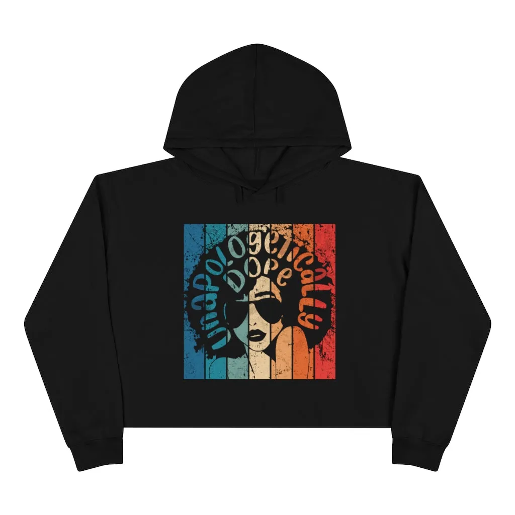 Unapologetically Dope Crop Hoodie