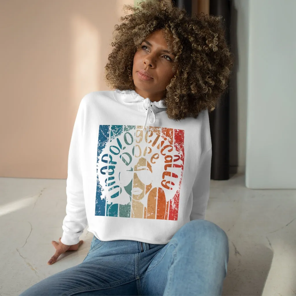 Unapologetically Dope Crop Hoodie