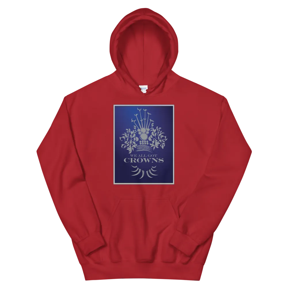 We All Got Crowns ~ Royal *ADULT HOODIE*
