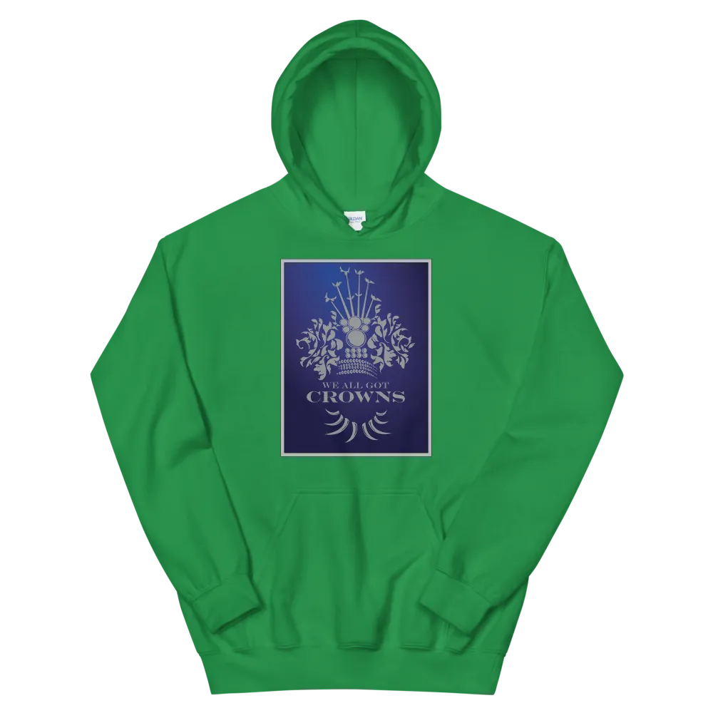 We All Got Crowns ~ Royal *ADULT HOODIE*