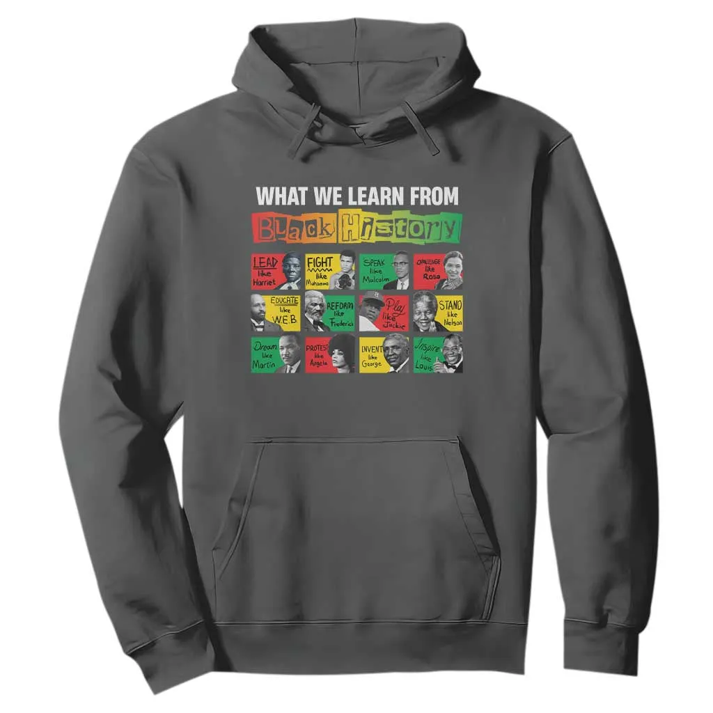 What We Learn From Black History Hoodie TS09