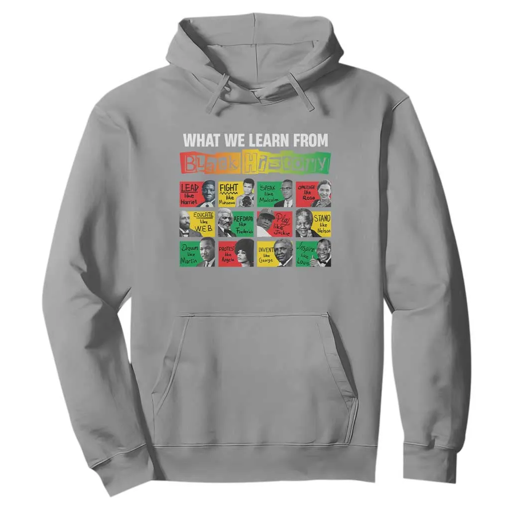 What We Learn From Black History Hoodie TS09